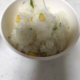 離乳食完了期☆しらすとコーンとししとうの混ぜご飯☆